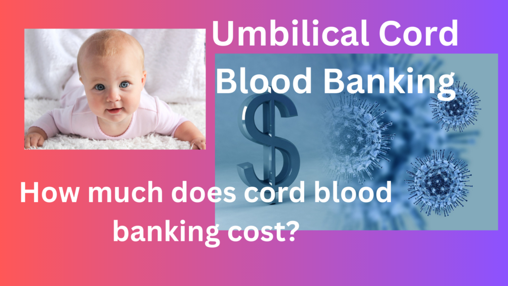 how much does cord blood banking cost?