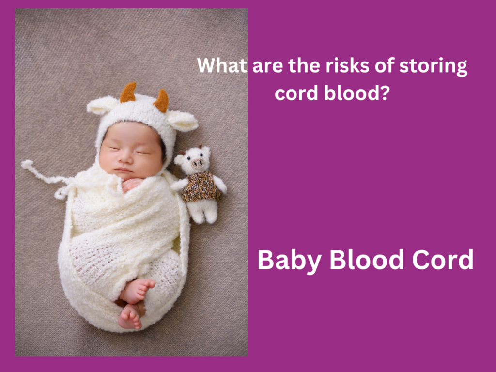 risks of cord blood storage